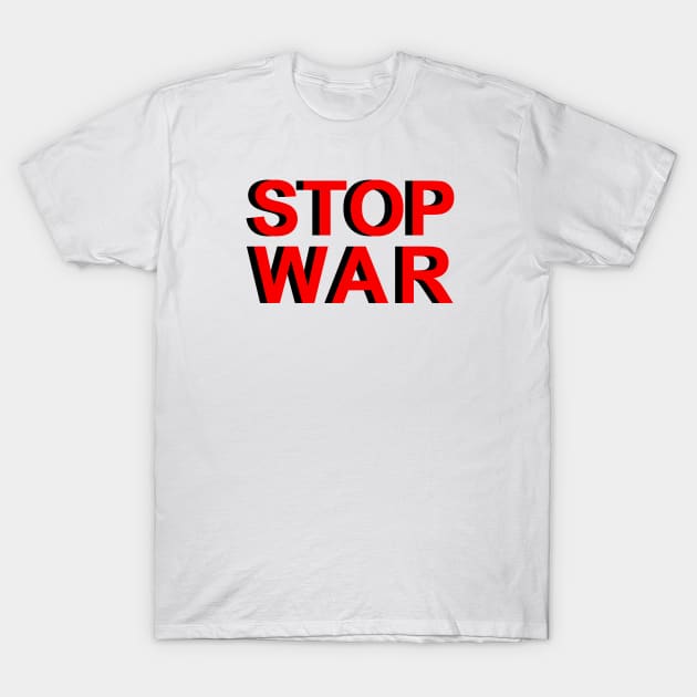 STOP WAR T-Shirt by Brains